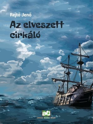 cover image of Az elveszett cirkáló